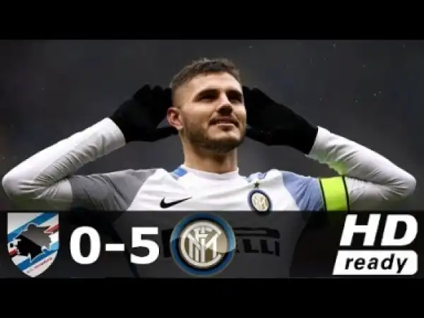 Video: Sampdoria vs Inter 0-5 All Goals & Highlights - 18/03/2018 HD